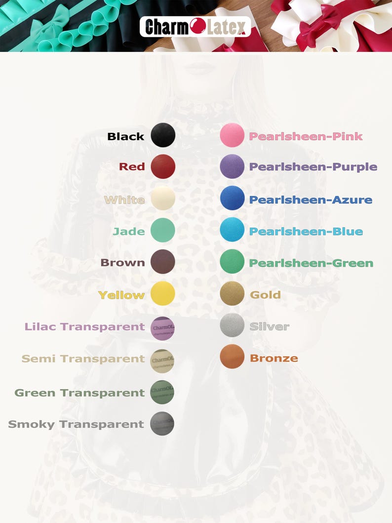 May include: Color chart from Charm Latex featuring a variety of colors, including Black, Red, White, Jade, Brown, Yellow, Lilac Transparent, Semi Transparent, Green Transparent, and Smoky Transparent. Also includes Pearlsheen-Pink, Pearlsheen-Purple, Pearlsheen-Azure, Pearlsheen-Blue, Pearlsheen-Green, Gold, Silver, and Bronze.