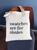 Knitting Tote Bag / Swatches Are for Sissies / Gifts for Knitters / Crochet / Funny Knitting Quotes product logo