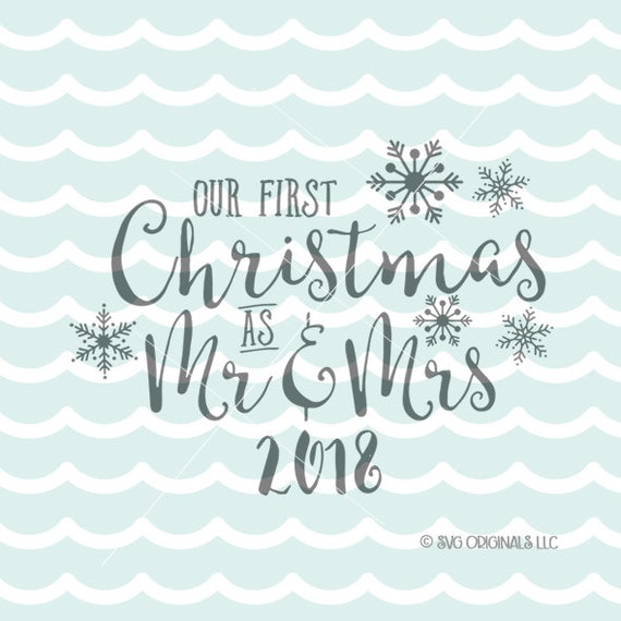 Download Our First Christmas as Mr. and Mrs. 2018 SVG Vector File ...