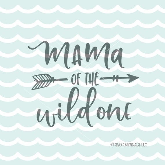 Download Mom Of The Wild One SVG Mama SVG Cutting File Cricut ...