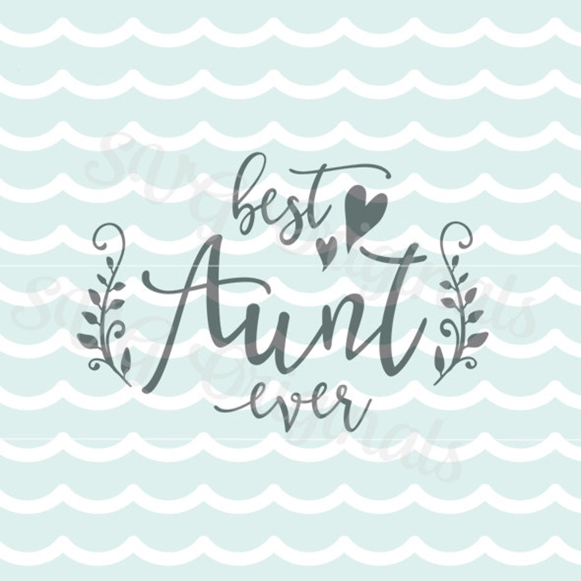 Aunt SVG Best Aunt Ever SVG Vector File. So many uses Cricut  Etsy