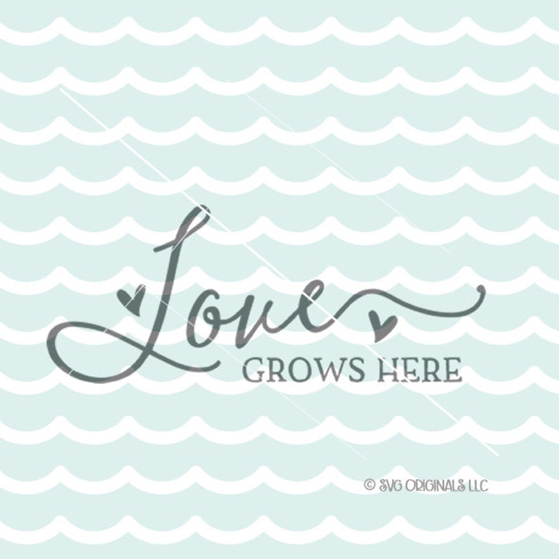 Free Free Love Grows Here Svg Free 111 SVG PNG EPS DXF File