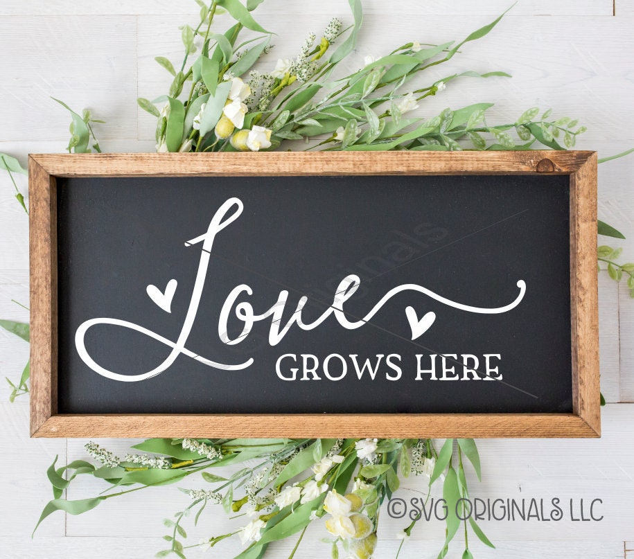 Download Love Grows Here SVG Love Grows Here Sign SVG | Etsy