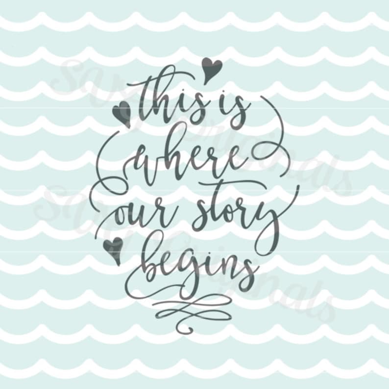 Download Wedding SVG Our story begins SVG Vector File. Cricut Explore | Etsy