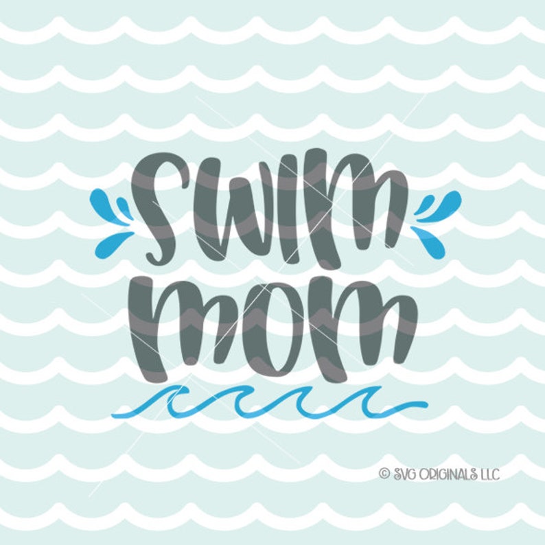 Download Swim SVG Swim Mom SVG Swim Mom Swim Squad Life Swim Swimmer | Etsy