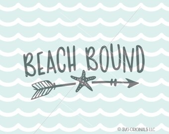 Beach SVG Beach Bound SVG Cut File Cricut Explore Life Is Better In Flip Flops Beach Ocean Vacation SVG
