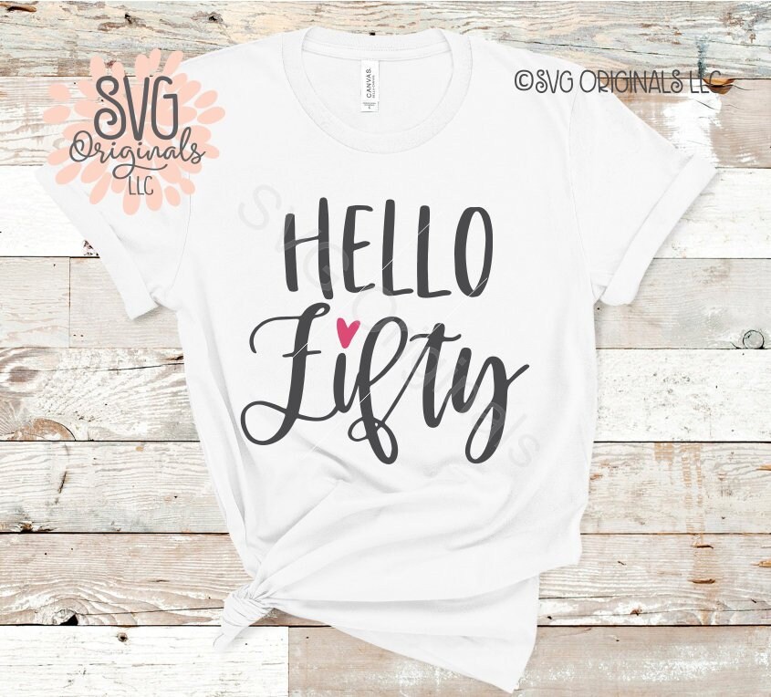 Download Birthday SVG Hello Fifty SVG File. 50th Birthday Female Happy | Etsy