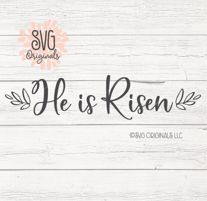 Download He Is Risen SVG Easter SVG Cut File Cricut Explore I Will ...