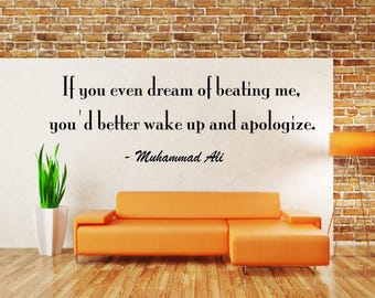 If you even dream of beating me, you'd better wake up and apologize Wall Decal - motivational quotes, sports wall decal, wall quotes