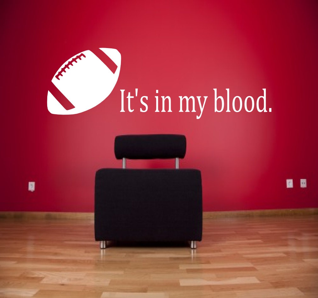 It's in my blood football wall decal sports decals Etsy
