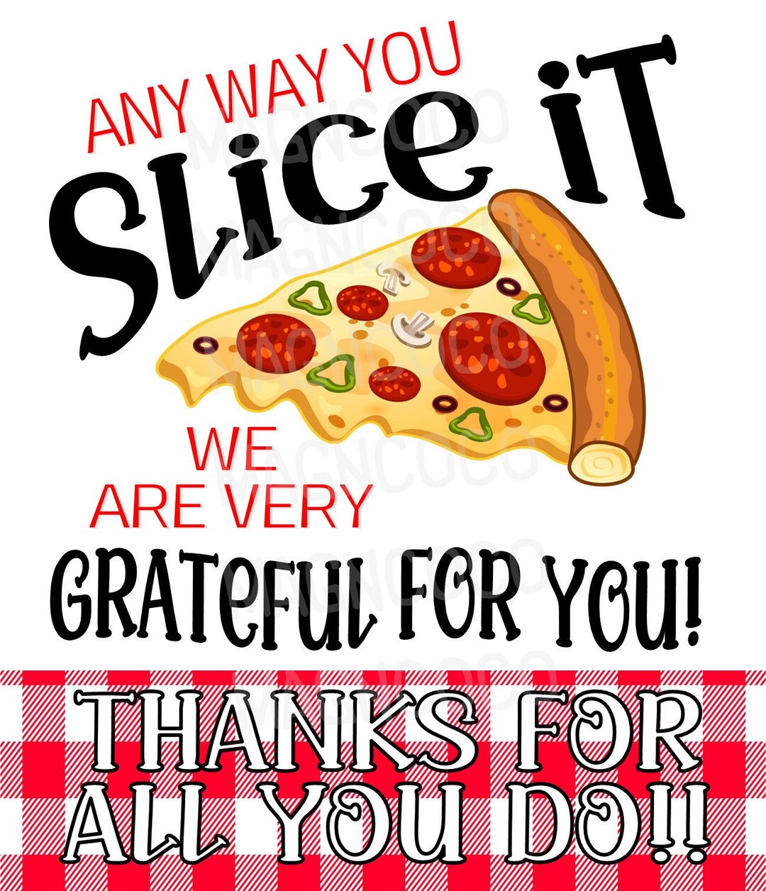 Any Way You Slice It Free Printable