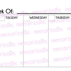 May include: A white weekly planner with sections for each day of the week, including "To Do" and a space to write the "Week Of:". The days of the week are labeled Monday through Sunday.