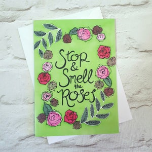 Rode rozenkaart ~ Stop en ruik de rozen, positieve citaatkaart, beterschapskaart, bloemenwenskaart, motiverende citaatkaart