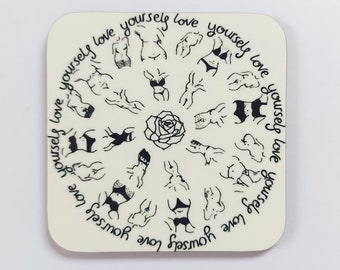 Body Positive Coaster ~ Love Yourself Coaster, Nude Women Coaster, Coasters for her, Girls Coasters, Black and White Coaster, Ladies Gift