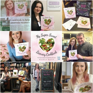 May include: A collage of images featuring a cookbook titled "My Super Sweet Recovery Cookbook" by Nicola Davis. The cookbook features recipes designed to help people with eating disorders in their recovery. The images show the author holding the book, a book signing event, and the book cover.