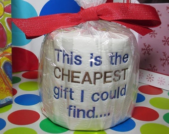 Custom embroidered toilet paper, This is the cheapest gift I could find
