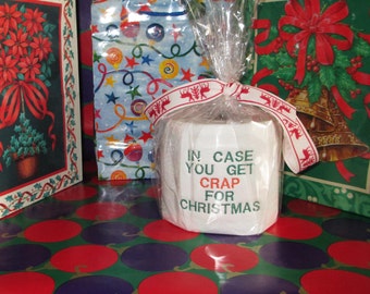 Custom embroidered toilet paper, In Case You Get Crap For Christmas