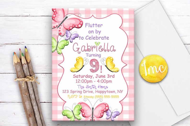May include: Pink and white gingham patterned invitation with butterflies and the text "Flutter on by to Celebrate Gabriella Turning 9!"  Saturday, June 3rd 12:00pm - 4:00pm The Smith Home 123 Spring Drive, Happytown, NY RSVP to Stacey (555) 555-5555