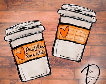 Pumpkin Spice PNG, Pumpkin Spice Coffee Sublimation, Fall Sublimation, Pumpkin Sublimation, Pumpkin Spice Digital File