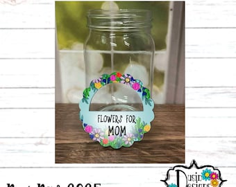 Mason Jar PNG, Floral Mason Jar Ring, Mason Jar Flowers for Mom PNG, Mason Jar Digital File