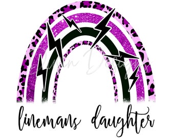 DIGITAL FILE, Lineman PNG, Linemans Daughter, Lineman Baby, Lineman Printable, Linewife, Lineman, Linekids, Lineman Png, Lineman Rainbow