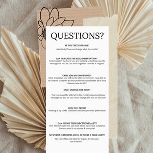 May include: A white background with black text answering frequently asked questions about printable templates. The text includes questions such as "Is the text editable?", "Can I change the size/orientation?", "Can I add my own photo?", "Can I change the font?", "How do I print?", "Can I send this electronically?", and "My event is months away, is there a time limit?"
