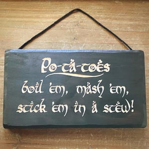 Potatoes Solid Wood Engraved Plaque/Sign.  Great gift! Boil them, mash them, stick them in a stew