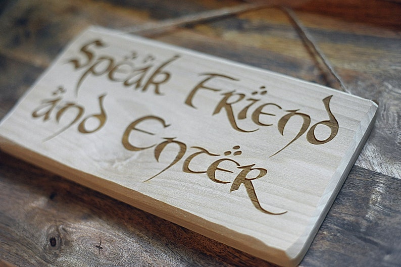 Speak Friend and Enter Engraved Solid Wood Sign Very Nice | Etsy