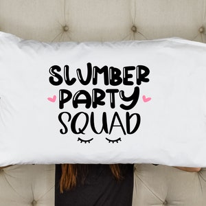Slumber Party Squad Pillow Case | Slumber Party | Sleepover Gifts | Sleepover Activity | Party Favor | Craft Project