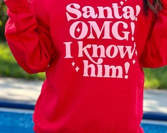 Sudadera unisex Santa OMG I Know Him / Adulto y joven / Sudadera navideña / Vinilo abullonado / Sudadera abullonada / Abullonada rosa neón / Tendencia
