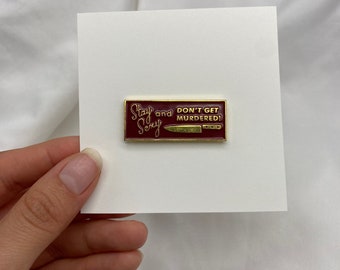 Stay Sexy True Crime Lovers Enamel Pin