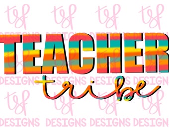 Teacher Tribe (2 Files) Color & BW | Education | Educator | Teacher | PNG | Sublimation | Digital Download |Hand drawn