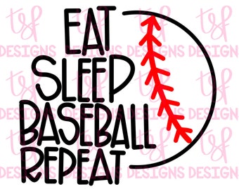 May include: Black and white graphic design with the text "Eat Sleep Baseball Repeat" and a baseball graphic with red stitching.
