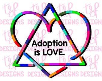 Adoption is Love | Adoption | Family | PNG | Sublimation | Digital Download | Hand drawn