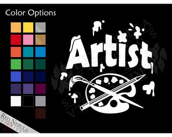 Artist Vinyl Decal, I'm An Artist Sticker, Gift for Artists, Painters, Sculptors and Creatives - Multiple Color Options