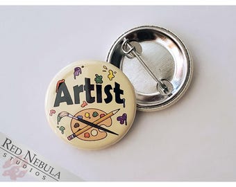Artist Pinback Button, Magnet, or Keychain, 1.25&quot;, Colorful Paint Splatter Art Pin, Cute Gift for Painters, Sculptors, and other Creatives