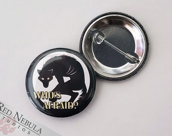 Who's Afraid Werewolf Button, Magnet, or Keychain, 1.25", Creepy Anthro Wolf Silhouette Pin