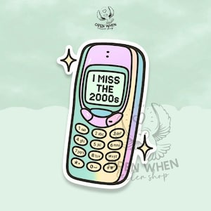 I miss the 2000s Vinyl Sticker, Y2K Stickers, Millenials, Trendy Stickers,  kindle stickers, 90s Kids, Nostalgia Lovers