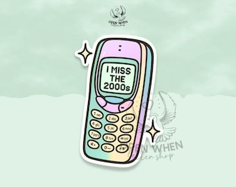 I miss the 2000s Vinyl Sticker, Y2K Stickers, Millenials, Trendy Stickers,  kindle stickers, 90s Kids, Nostalgia Lovers