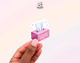 Tissue Box Sticker Crying Over Fictional Characters | Funny Book Lover Gift Aesthetic Bookish Sticker for Readers