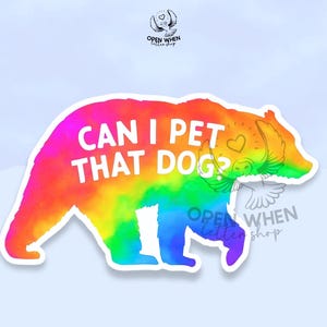 Can I Pet That Dog Stickers, Funny Black Bear Dawg Sticker Funny Meme Viral Video Stickers Sarcasm Laptop Decal Waterbottle Sticker