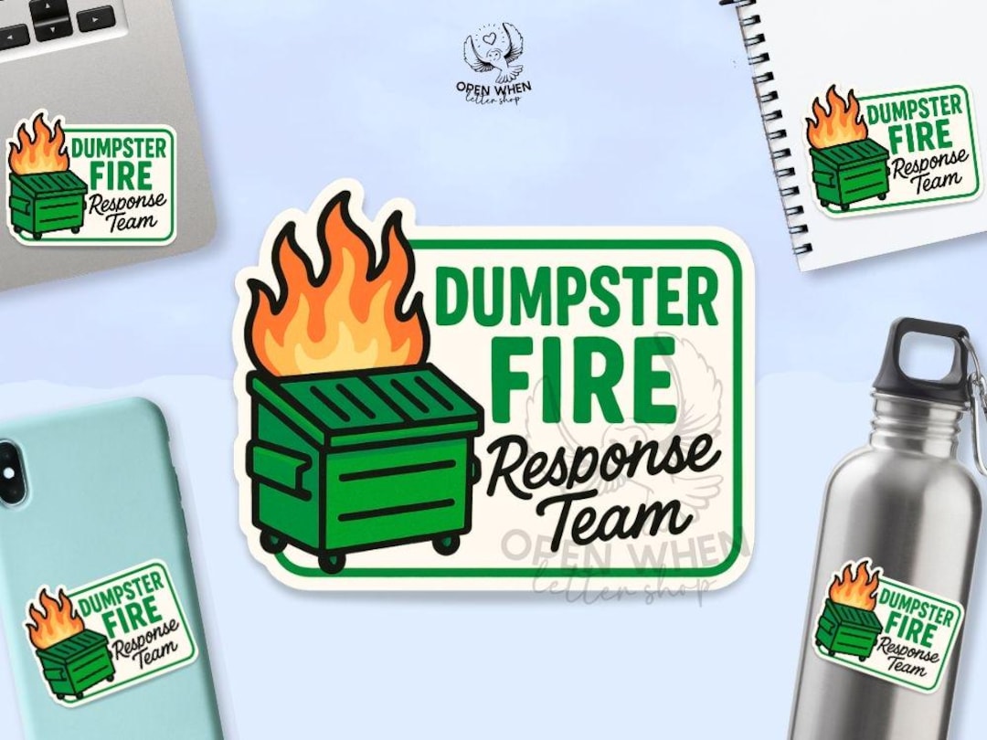 Dumpster Fire Response Team Sticker • Funny Work Sticker • Office Humor ...