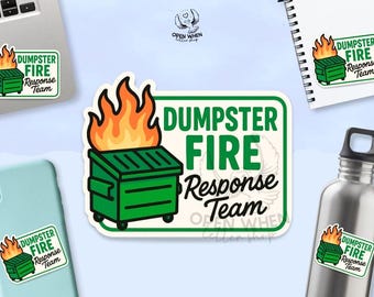 Dumpster Fire Response Team Sticker • Funny Work Sticker • Office Humor Sticker • Chaos Coordinator Gift • Laptop Sticker