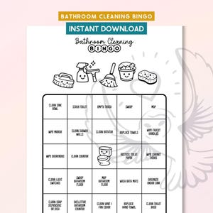 May include: A printable bathroom cleaning bingo game with a grid of cleaning tasks. The top of the page reads "Bathroom Cleaning Bingo" and "Instant Download". The game includes illustrations of cleaning supplies and tasks like "Scrub Toilet" and "Mop".