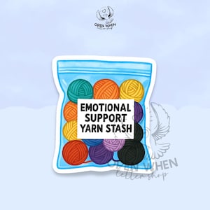 Emotional Support Yarn Stash Sticker, Funny Crochet Crocheting Crocheter Knitting Waterproof Vinyl Sticker Laptop Water Bottle Kindle Gifts