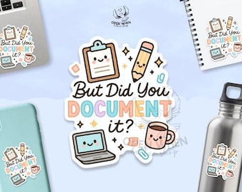 Pegatina "¿Pero lo documentaste?" • Pegatina divertida de trabajo • Pegatina para computadora portátil de programador • Pegatina humorística de oficina para botella de agua • Pegatina para estudiar