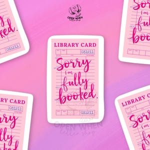 Pegatina de tarjeta de biblioteca para Kindle "Lo siento, tengo todas las reservas" para amantes de los libros. Pegatinas de vinilo para lectores de libros.