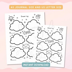 May include: Two white printable dream journal pages with cloud and star illustrations. The text "Dream Log" is at the top, with space for dates. The text "A5 Journal Size and US Letter Size" is at the top. The text "Instant Download" is at the bottom.