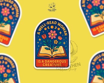 A Well-Read Woman Is A Dangerous Creature Vinyl Sticker, Woman Book Lover Sticker, Reading Sticker, Bookworm Gift, Literary Sticker