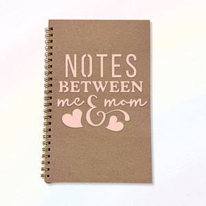 Notes Between Mom and Me Journal | Mother-Daughter Notebook, Keepsake Gift, Mommy & Me Memory Book